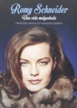 ROMY SCHNEIDER. Una vida malgastada