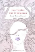 Los Vientos que te nombran