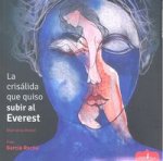 La crisálida que quiso subir al Everest