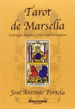 Tarot de Marsella: Simbología dinámica y claves secretas mágicas