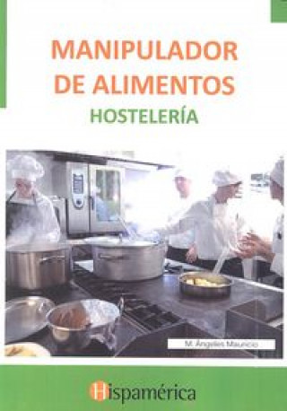 Manipulador de alimentos : hostelería