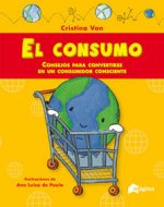 El consumo: Consejos para convertirse en un consumidor consciente
