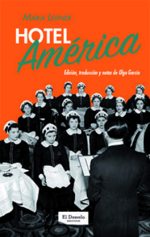 Hotel América : una novela-reportaje
