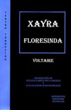 Xayra ; Floresinda