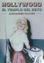 Hollywood: el templo del sexo