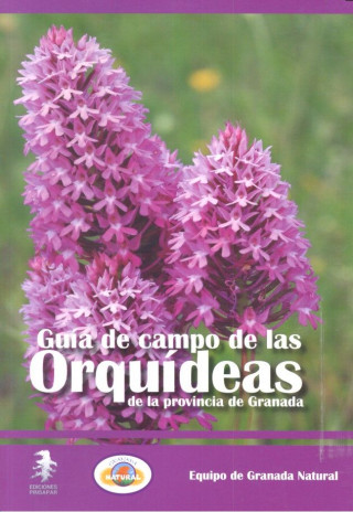 Guía de campo de las orquídeas de la provincia de Granada