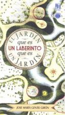 JARDIN QUE ES UN LABERINTO QUE ES UN JARDIN