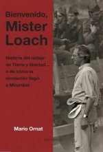 Bienvenido, Mr. Loach. Historia del rodaje de Tierra y Libertad... o de cómo la