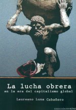 La lucha obrera en la era del capitalismo global