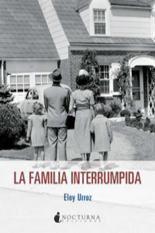 La familia interrumpida