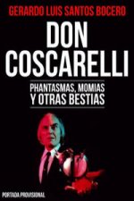 Don Coscarelli. Phantasmas, momias y otras bestias