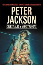 Peter Jackson. Celestiales y Monstruosas