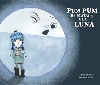 Pum Pum hice dano a la luna