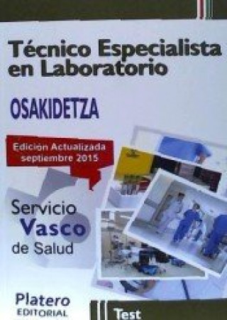 Técnico especialista en Laboratorio del Servicio Vasco de Salud (Osakidetza). Test