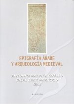 EPIGRAFIA ARABE Y ARQUEOLOGIA MEDIEVAL