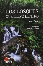 BOSQUES QUE LLEVO DENTRO,LOS