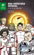 El vol de la Papallona : una aventura espacial
