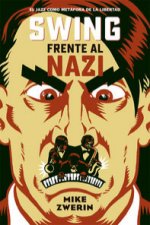 Swing frente al nazi : el jazz como metáfora de la libertad