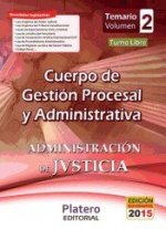 Cuerpo de Gestión Procesal y Administrativa de la Administración de Justicia. Turno Libre. Temario, volumen II