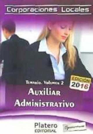 Auxiliares Administrativos de Corporaciones locales. Temario, volumen 2