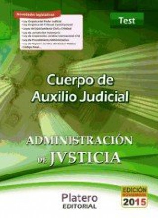 Cuerpo de Auxilio Judicial de la Administración de Justicia. Turno Libre. Test