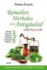 REMEDIOS NATURALES DE LA ANTIGUEDAD UTILES HOY EN DIA