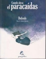Cuando abras el paracaídas: @Defreds
