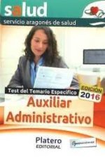 Auxiliares Administrativos del Servicio Aragonés de Salud. Test del Temario Específico