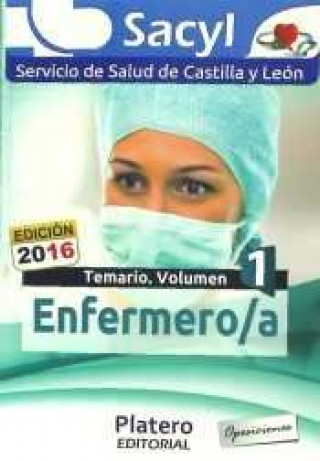 Enfermero/a del Servicio de Salud de Castilla y León (SACYL). Temario, volumen I
