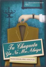 TU CHAQUETA YA NO ME ABRIGA