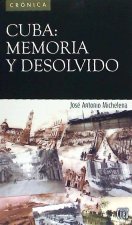 Cuba : memoria y desolvido