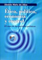 Ética, política, economía y control : caso de los partidos políticos