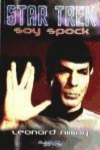 Star Trek : soy Spock