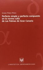 Perfecto simple y perfecto compuesto en la norma culta de Las Palmas de Gran Canaria