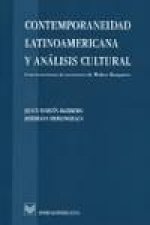 Contemporaneidad latinoamericana y análisis cultural : conversaciones al encuentro de Walter Benjamin