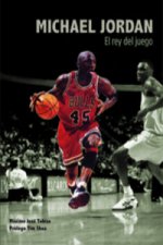 Michael Jordan : el rey del juego