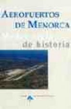 Aeropuertos de Menorca : medio siglo de historia