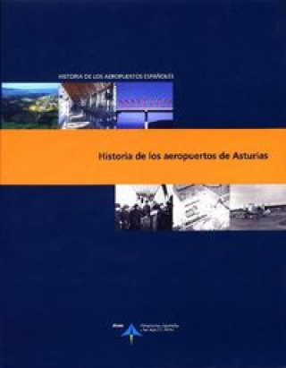 Historia de los aeropuertos de Asturias