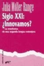 Siglo XXI. Innovamos