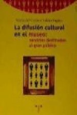 La difusión cultural en el museo : servicios destinados al gran público