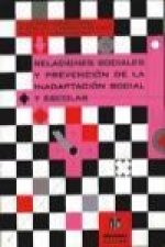 Relaciones sociales y prevención de la inadaptación social y escolar