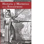 Historia y misterios de los rosacruces