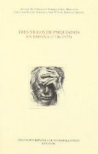 Tres siglos de psiquiatría (1736-1975)
