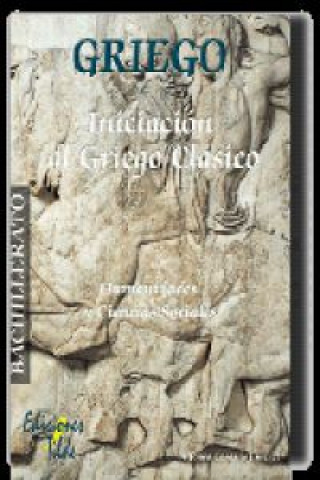Griego, iniciación al griego clásico, Bachillerato de humanidades y ciencias sociales