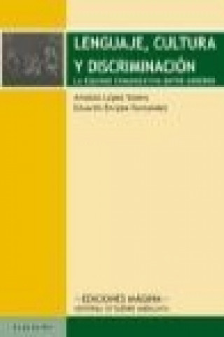 Lenguaje, cultura y discriminación : la equidad comunicativa entre géneros