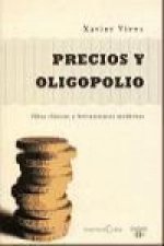 Precios y oligopolio, ideas clásicas y herramientas modernas