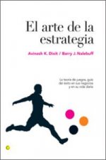 El arte de la estrategia : la teoría de juegos, guía del éxito en sus negocios y su vida diaria