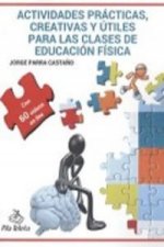 Ideas y recursos creativos para las clases de educación física