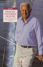 Miguel Nigorra Oliver : arrels, brangues i fruits