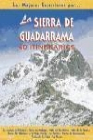 La Sierra de Guadarrama : 40 itinerarios